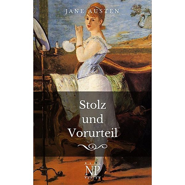 Stolz und Vorurteil / Klassiker bei Null Papier, Jane Austen