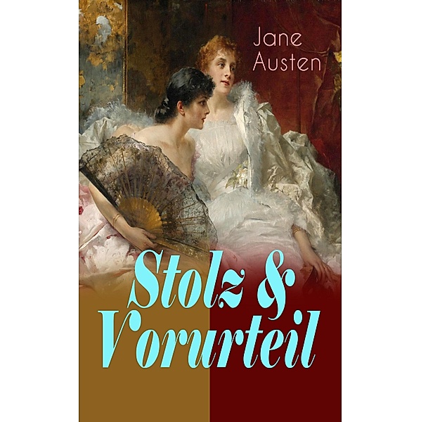 Stolz & Vorurteil, Jane Austen