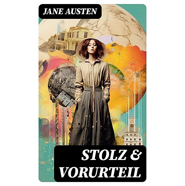 Stolz & Vorurteil, Jane Austen