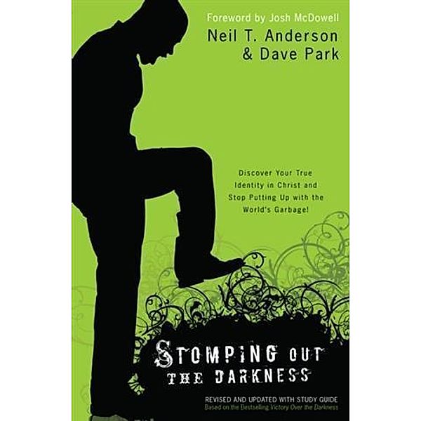 Stomping Out the Darkness, Neil T. Anderson