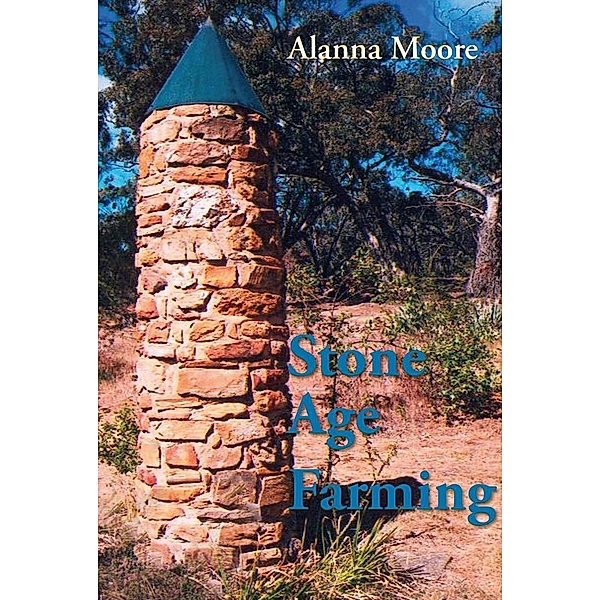 Stone Age Farming, Alanna Moore