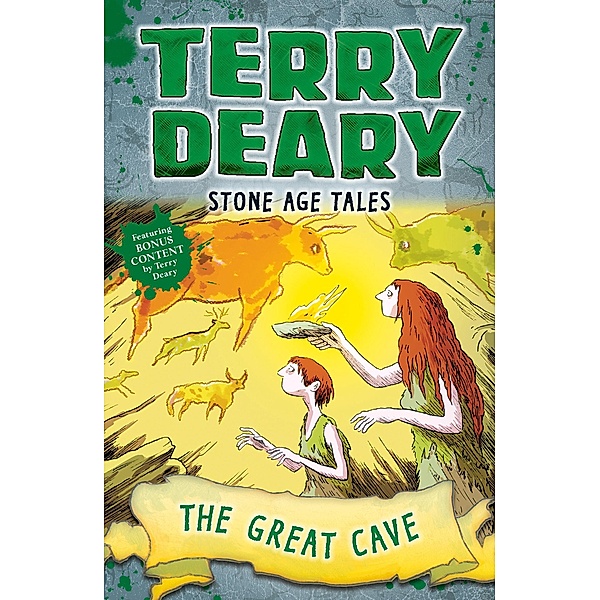 Stone Age Tales: The Great Cave / Bloomsbury Education, Terry Deary