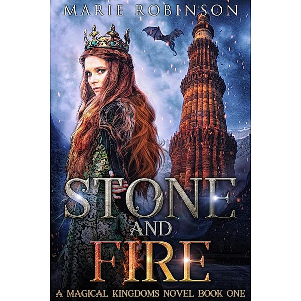 Stone and Fire (Magical Kingdoms, #1) / Magical Kingdoms, Marie Robinson