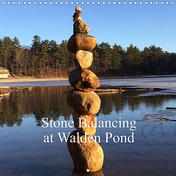 Stone Balancing at Walden Pond (Wall Calendar 2023 300 × 300 mm Square), Tom Laughlin