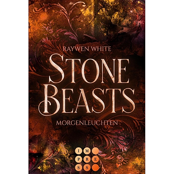Stone Beasts 3: Morgenleuchten / Stone Beasts Bd.3, Raywen White