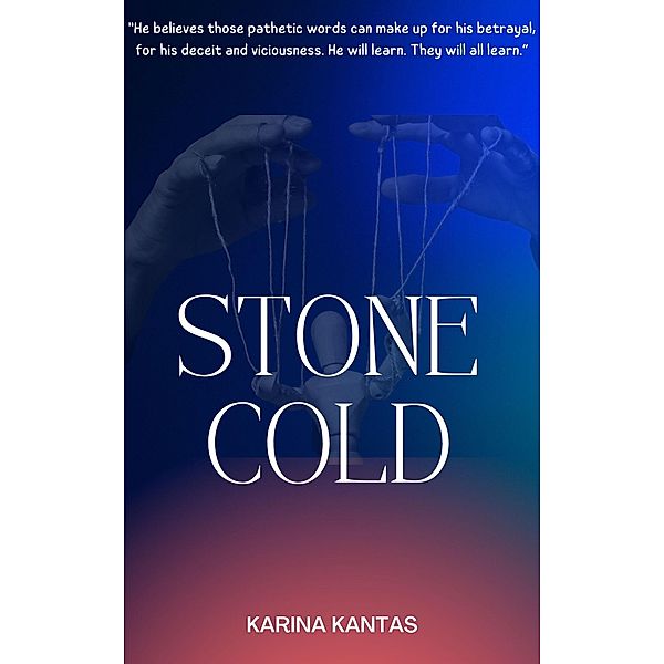 Stone Cold  A thought provoking  YA horror, Karina Kantas