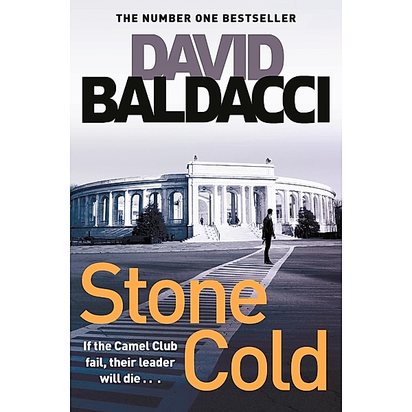 Stone Cold / The Camel Club Bd.3, David Baldacci