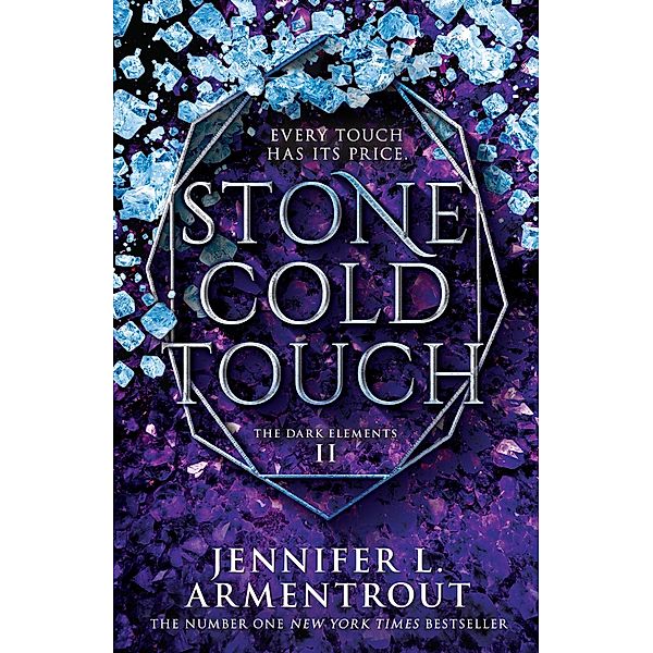 Stone Cold Touch / The Dark Elements Bd.2, Jennifer L. Armentrout