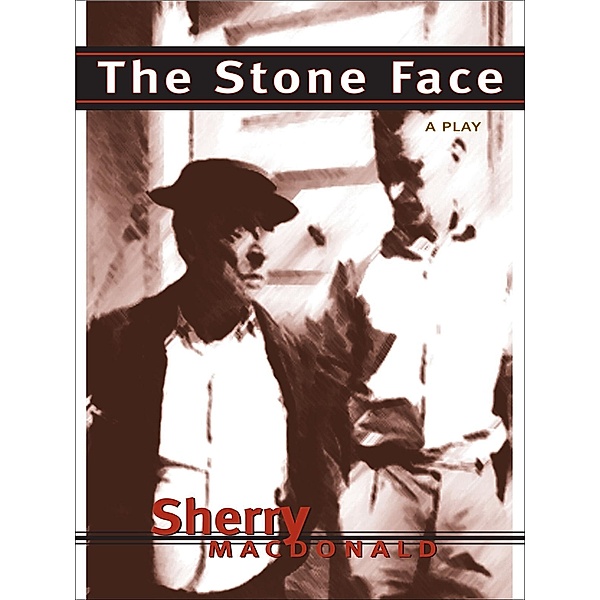 Stone Face, Sherry MacDonald