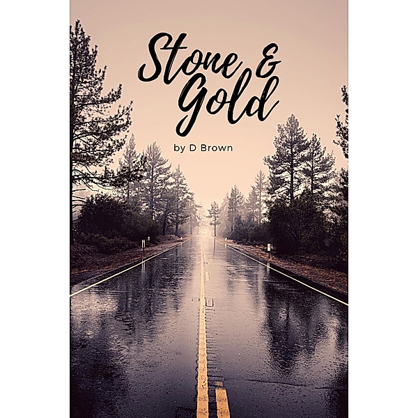 Stone & Gold, D. Brown