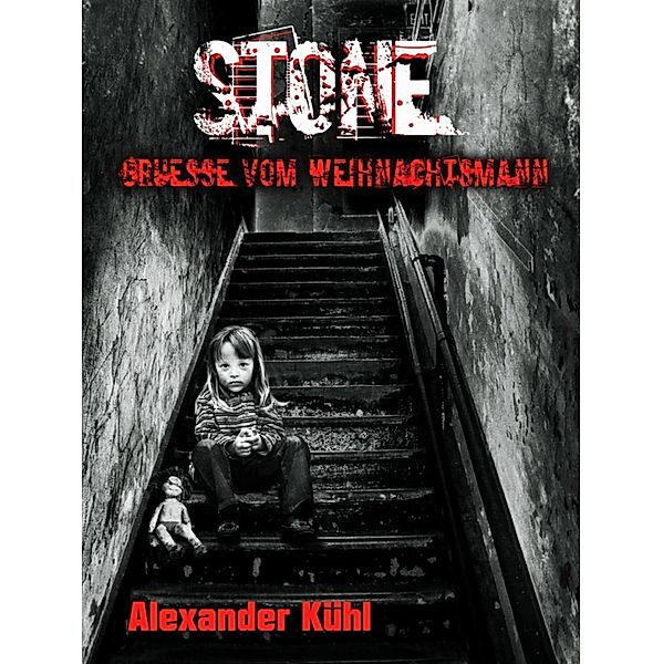 Stone - Grüsse vom Weihnachtsmann, Alexander Kühl