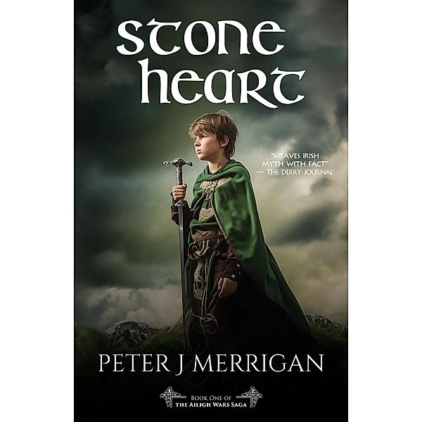 Stone Heart (The Ailigh Wars Saga, #1) / The Ailigh Wars Saga, Peter J Merrigan