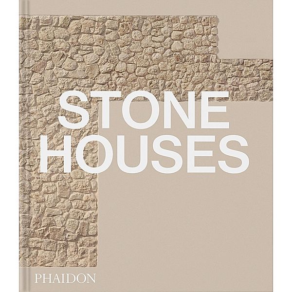 Stone Houses, Editors Phaidon