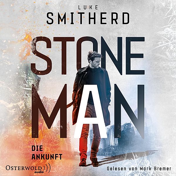 Stone Man - 1 - Die Ankunft, Luke Smitherd