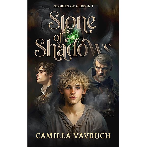 Stone of Shadows (Stories of Gereon, #1) / Stories of Gereon, Camilla Vavruch