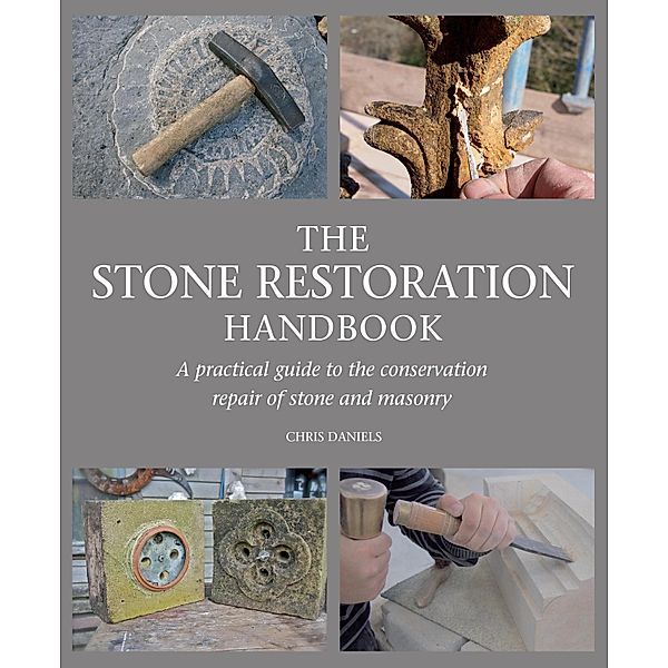 Stone Restoration Handbook, Chris Daniels