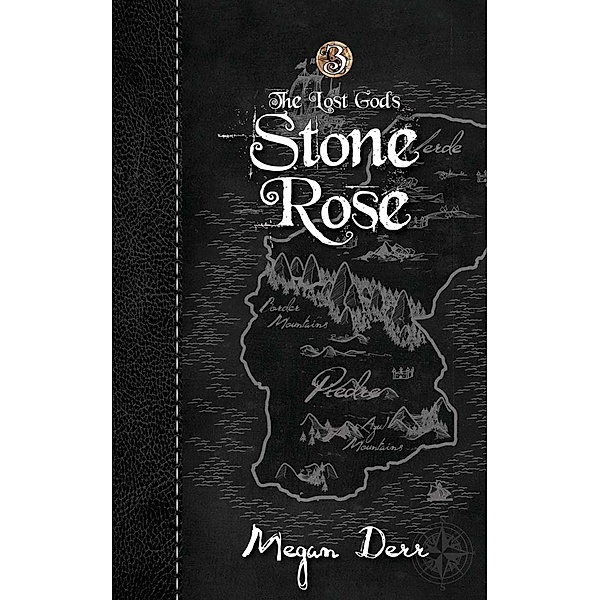 Stone Rose (The Lost Gods, #3) / The Lost Gods, Megan Derr