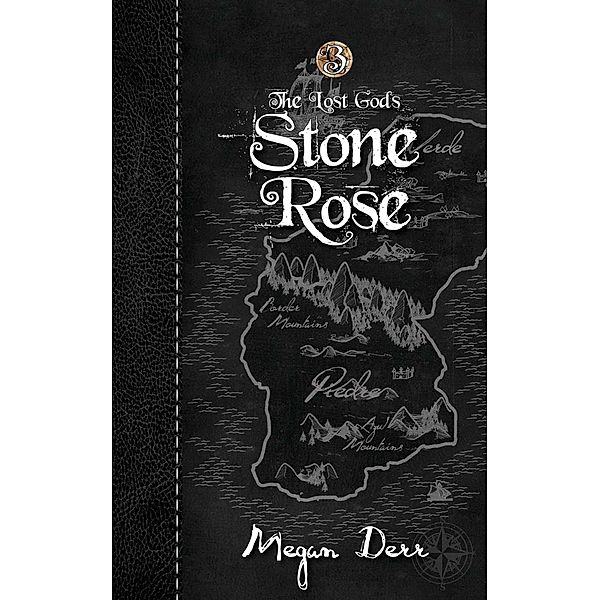 Stone Rose (The Lost Gods, #3) / The Lost Gods, Megan Derr