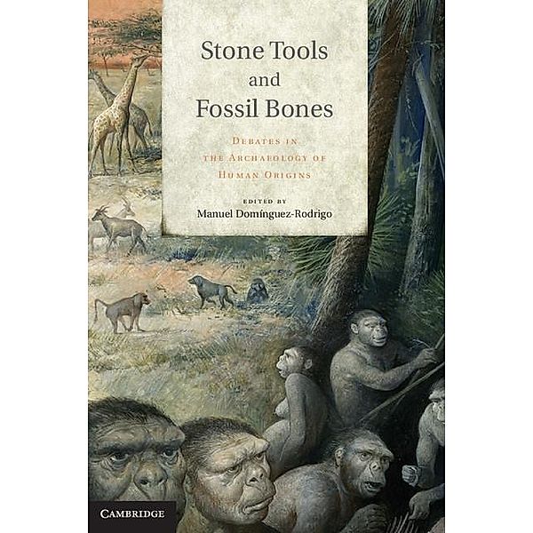 Stone Tools and Fossil Bones