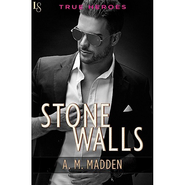 Stone Walls / True Heroes Bd.1, A. M. Madden