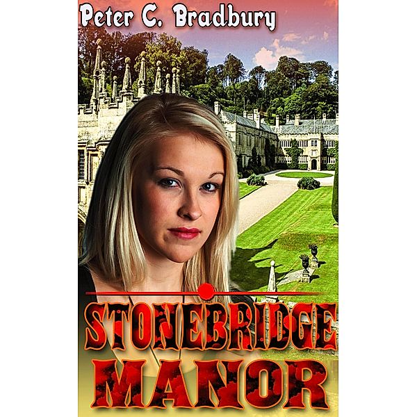 Stonebridge Manor, Peter C. Bradbury