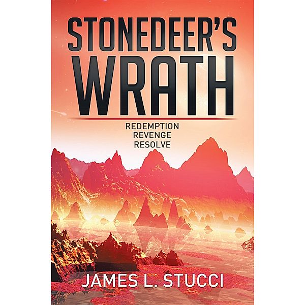 Stonedeer's Wrath, James L. Stucci