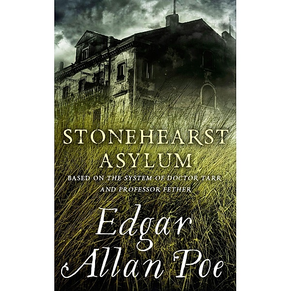 Stonehearst Asylum, Edgar Allan Poe