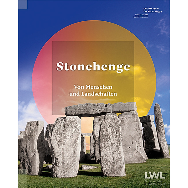 Stonehenge, Doreen Mölders, Michael M. Rind, Kerstin Schierhold, Wolfgang Neubaue, Julian Richards
