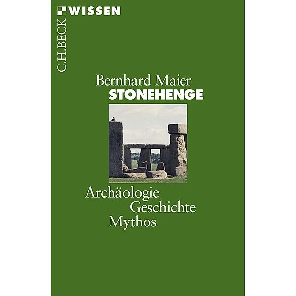 Stonehenge / Beck'sche Reihe Bd.2377, Bernhard Maier