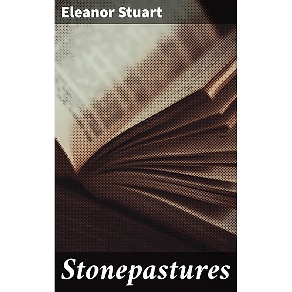Stonepastures, Eleanor Stuart