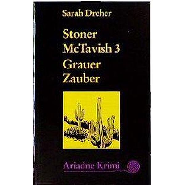 Stoner McTavish 3 - Grauer Zauber, Sarah Dreher