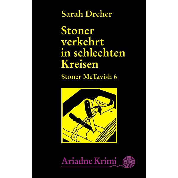 Stoner McTavish 6 - Stoner verkehrt in schlechten Kreisen, Sarah Dreher