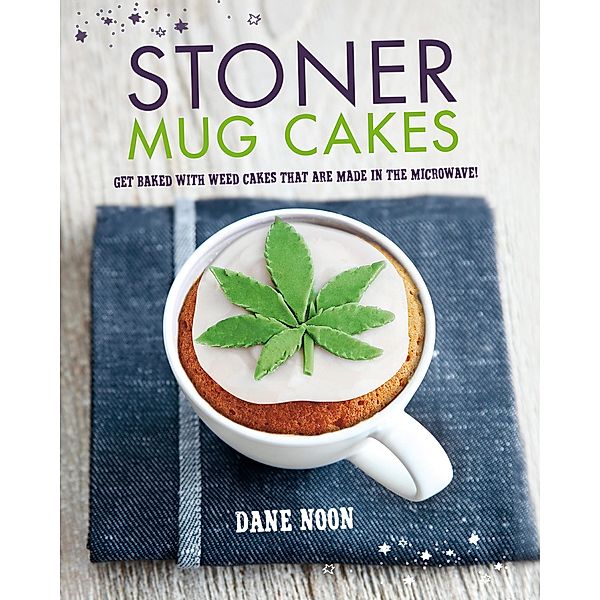 Stoner Mug Cakes, Dane Noon