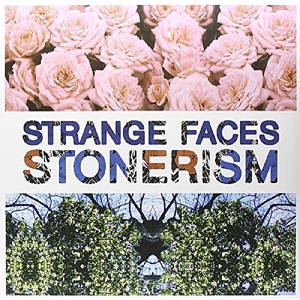 Stonerism (Vinyl), Strange Faces