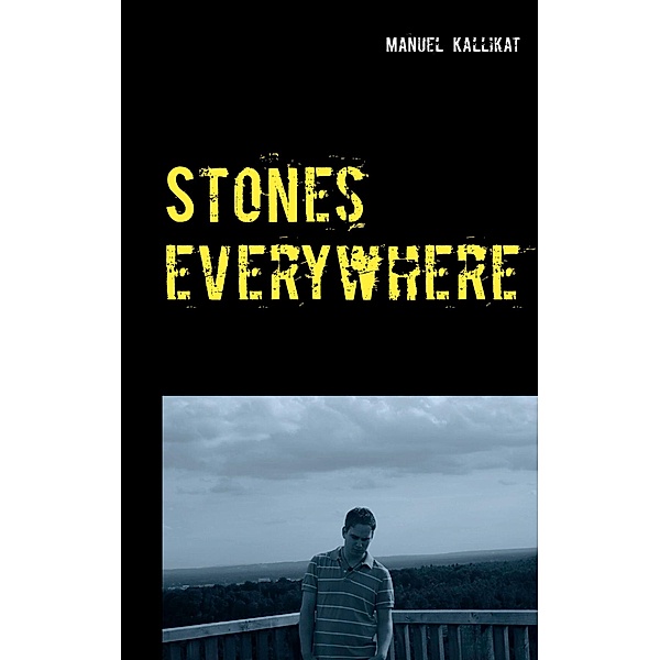 Stones everywhere, Manuel Kallikat