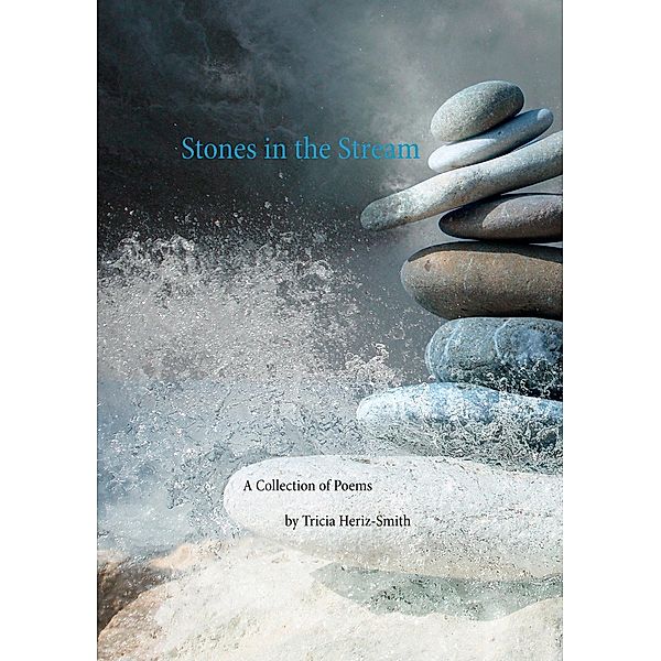 Stones in the Stream, Tricia Heriz-Smith