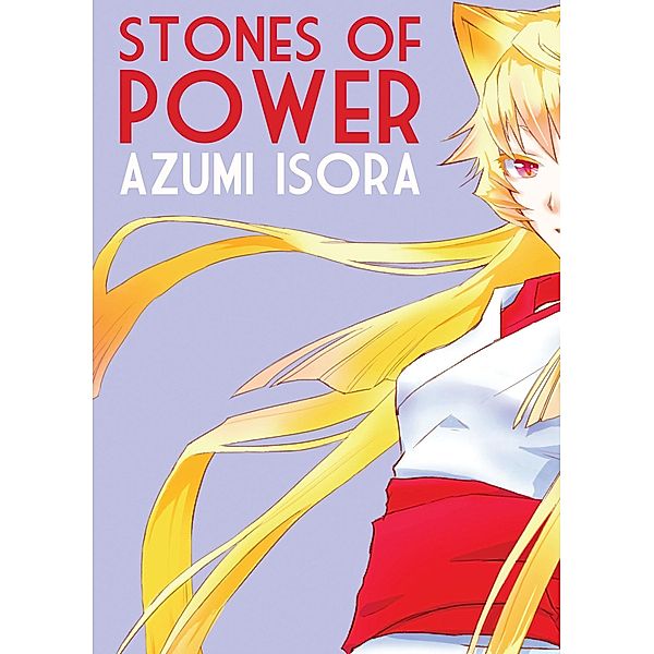 Stones of Power / GEN Manga Entertainment Inc., Azumi Isora