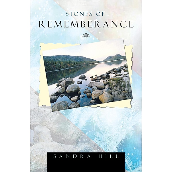 Stones of Remembrance, Sandra Hill