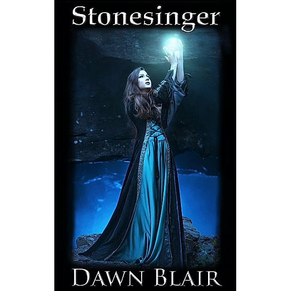 Stonesinger (Stonecharmer, #3) / Stonecharmer, Dawn Blair