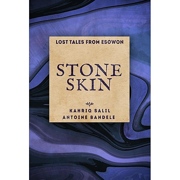 Stoneskin (Lost Tales from Esowon, #4) / Lost Tales from Esowon, Antoine Bandele