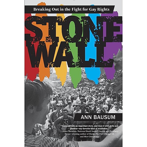 Stonewall: Breaking Out in the Fight for Gay Rights, Ann Bausum