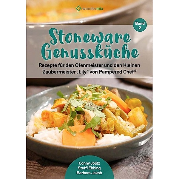 Stoneware Genussküche.Bd.2, Conny Jolitz, Steffi Ebbing, Barbara Jakob
