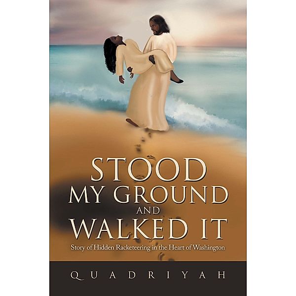 Stood My Ground and Walked It, Quadriyah