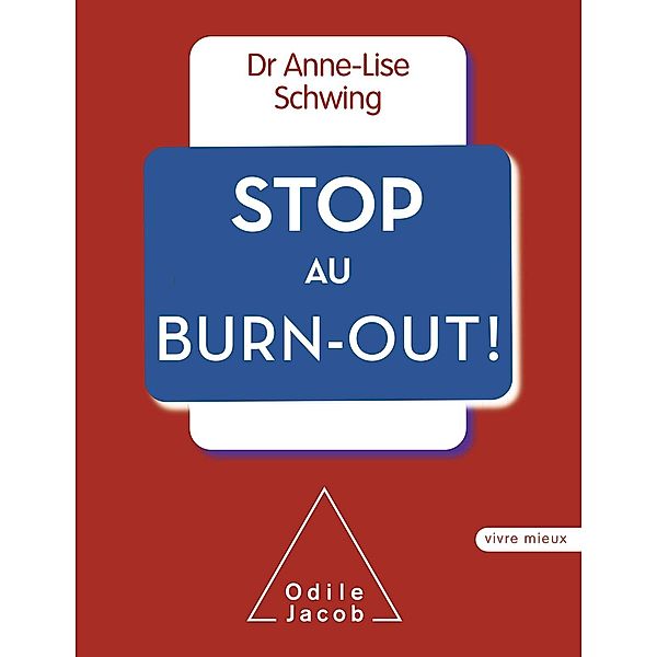 Stop au burn-out !, Schwing Anne-Lise Schwing