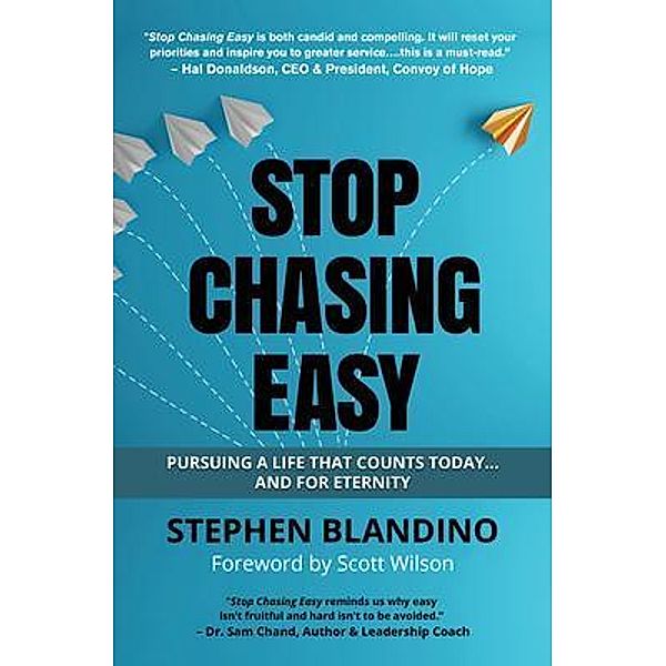 Stop Chasing Easy, Stephen Blandino