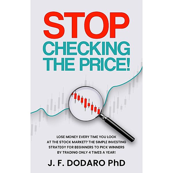 Stop Checking the Price!, J. F. Dodaro