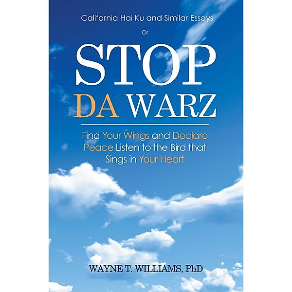 Stop Da Warz, Wayne T. Williams