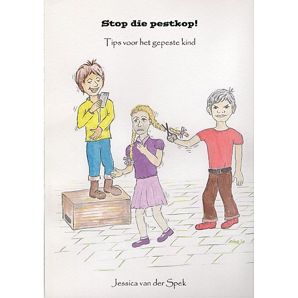 Stop die pestkop!, Jessica van der Spek