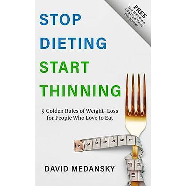 Stop Dieting Start Thinning, David Medansky