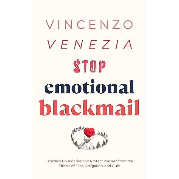 Stop Emotional Blackmail, Vincenzo Venezia